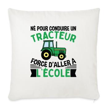 Forcé D'aller À L'école Cadeau Tracteur - Housse de coussin décorative 45 x 45 cm - blanc nature - Devant