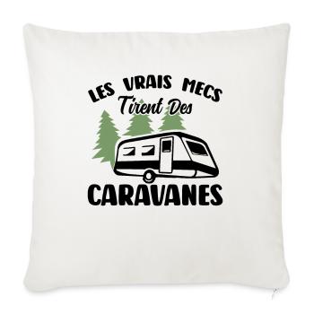 Les Vrais Mecs Trient Des Caravanes - Housse de coussin décorative 45 x 45 cm - blanc nature - Devant