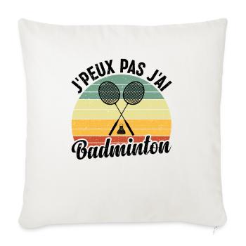 Je Peux Pas J'ai Badminton - Housse de coussin décorative 45 x 45 cm - blanc nature - Devant