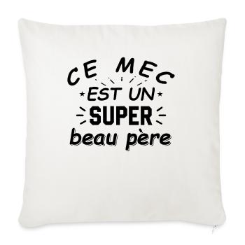 This guy is a great father-in-law - Sofa pillowcase 17,3'' x 17,3'' (45 x 45 cm) - natural white - Front