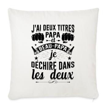 J'ai Deux Titres Papa Et Beau-papa Fête Des Pères - Housse de coussin décorative 45 x 45 cm - blanc nature - Devant
