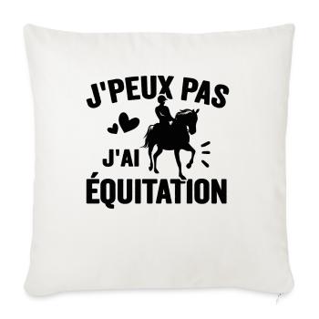 Je Peux Pas J'ai Équitation Cheval Poney Jument - Housse de coussin décorative 45 x 45 cm - blanc nature - Devant
