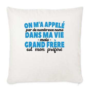 Grand-frère Est Nom Préféré - Housse de coussin décorative 45 x 45 cm - blanc nature - Devant