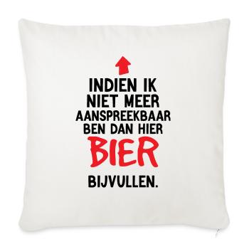 Bier bijvullen bij onbewustzijn - Sofakissenbezug 45 x 45 cm - Naturweiß  - Vorne