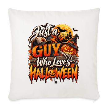 Just a Guy Who Loves Halloween - Sofakissenbezug 45 x 45 cm - Naturweiß  - Vorne