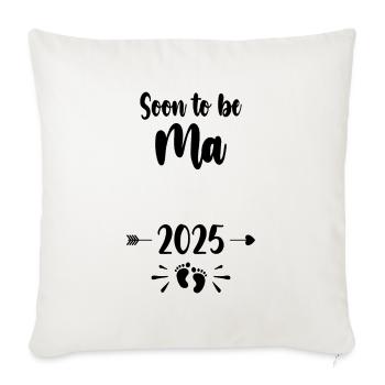 Ma Soon To Be Mom 2025 Mother Pregnant Kids Mother - Sofa pillowcase 17,3'' x 17,3'' (45 x 45 cm) - natural white - Front
