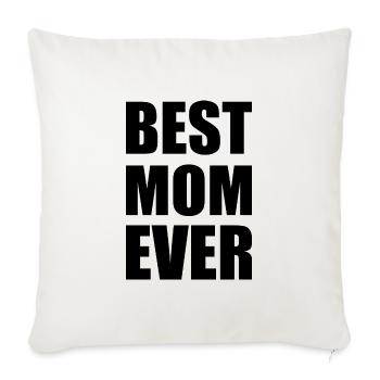 Best mom ever - Sofa pillowcase 17,3'' x 17,3'' (45 x 45 cm) - natural white - Front