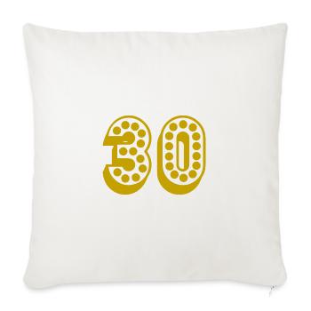 30. 30 YEARS. 30th ANNIVERSARY. 30TH ANNIVERSARY. - Sofa pillowcase 17,3'' x 17,3'' (45 x 45 cm) - natural white - Front