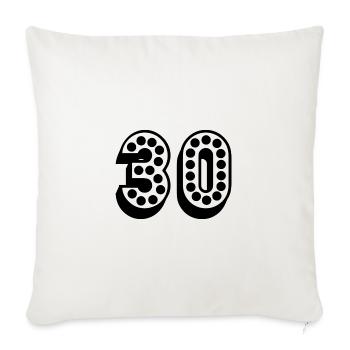30. 30 YEARS. 30th ANNIVERSARY. 30TH ANNIVERSARY. - Sofa pillowcase 17,3'' x 17,3'' (45 x 45 cm) - natural white - Front