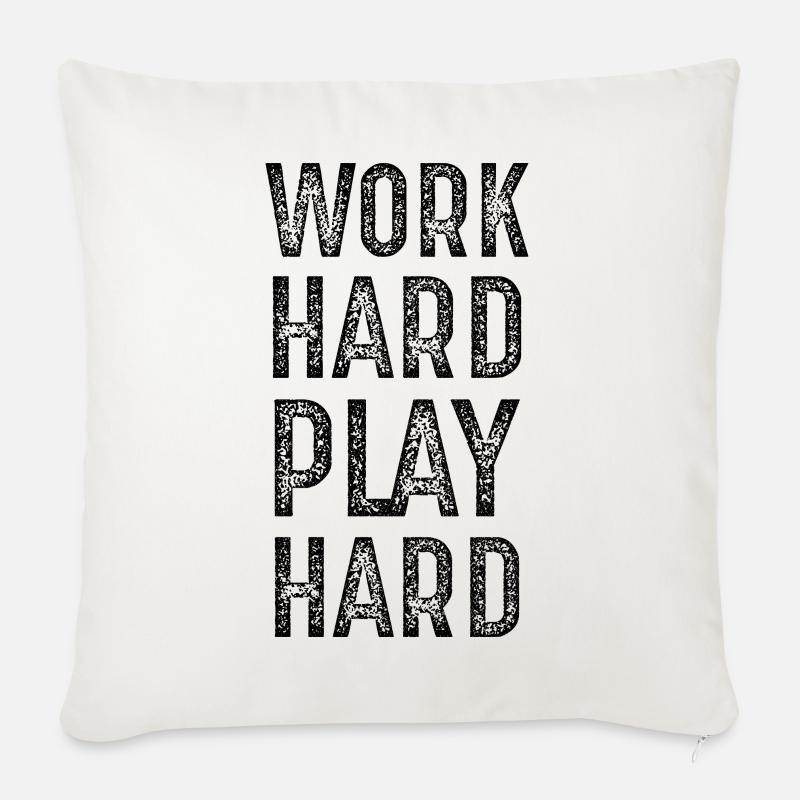 work hard play hard - Sofakissenbezug 45 x 45 cm - Naturweiß 