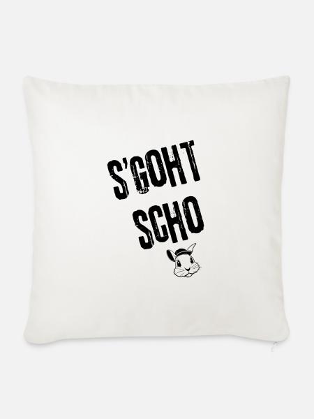 S'goht scho | Redewendung - Sofakissenbezug 45 x 45 cm - Naturweiß