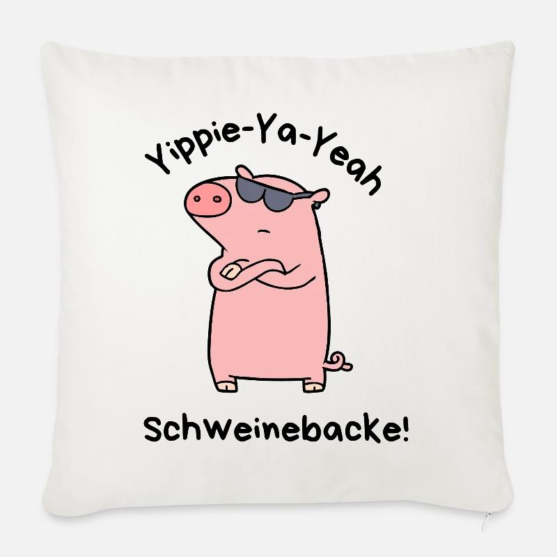 Yippie-Ya-Yeah Schweinebacke - Sofakissenbezug 45 x 45 cm - Naturweiß 
