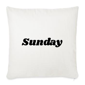 Sunday – Black lettering - Sofa pillowcase 17,3'' x 17,3'' (45 x 45 cm) - natural white - Front
