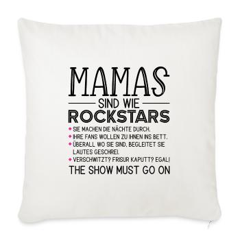 Mamas sind wie Rockstars - the show must go on - Sofakissenbezug 45 x 45 cm - Naturweiß  - Vorne