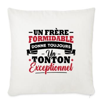 Un frère formidable donne un tonton exceptionnel - Housse de coussin décorative 45 x 45 cm - blanc nature - Devant