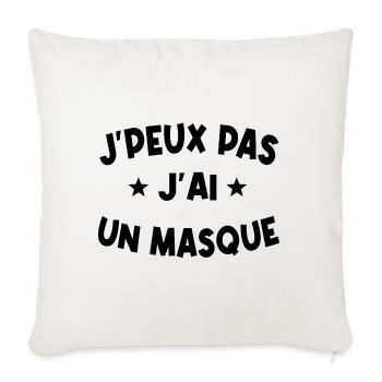 je peux pas j'ai un masque - Housse de coussin décorative 45 x 45 cm - blanc nature - Devant