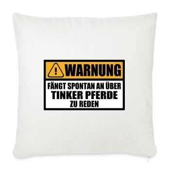 Tinker Pferd Mama Warnung Spruch Lustig - Sofakissenbezug 45 x 45 cm - Naturweiß  - Vorne
