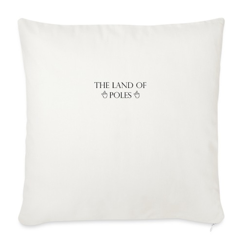 The Land Of Poles - Sofa pillowcase 17,3'' x 17,3'' (45 x 45 cm)