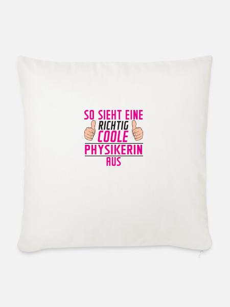 Physikerin | Spruch | Physik | Humor - Sofakissenbezug 45 x 45 cm - Naturweiß