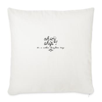oh navire c’est une croisière de voyage mère fille - Housse de coussin décorative 45 x 45 cm - blanc nature - Devant