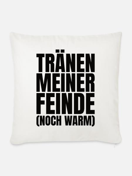 Tränen meiner Feinde - Sofakissenbezug 45 x 45 cm - Naturweiß