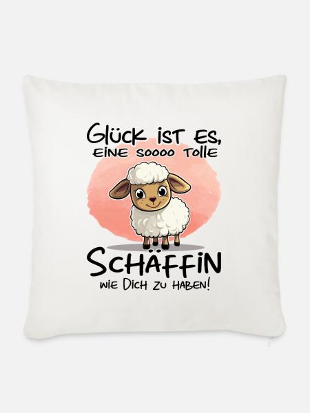Glück ist es so eine Schäffin zu haben | Chefin - Sofakissenbezug 45 x 45 cm - Naturweiß