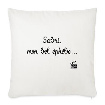 Sabri, mon bel éphèbe... Citation Série H - Humour - Housse de coussin décorative 45 x 45 cm - blanc nature - Devant