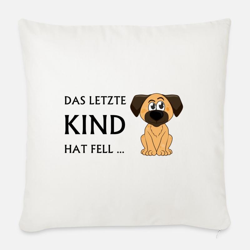 DAS LETZTE KIND HAT FELL - HUND - Sofakissenbezug 45 x 45 cm - Naturweiß 
