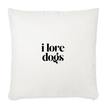 i love dogs - Sofa pillowcase 17,3'' x 17,3'' (45 x 45 cm) - natural white - Front