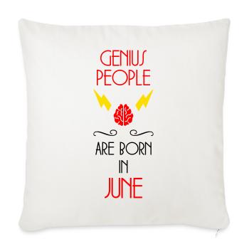 les génies naissent en Juin - Cadeau de Naissance - Housse de coussin décorative 45 x 45 cm - blanc nature - Devant
