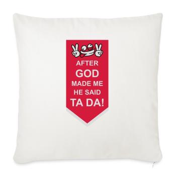 after god made me - Sofa pillowcase 17,3'' x 17,3'' (45 x 45 cm) - natural white - Front