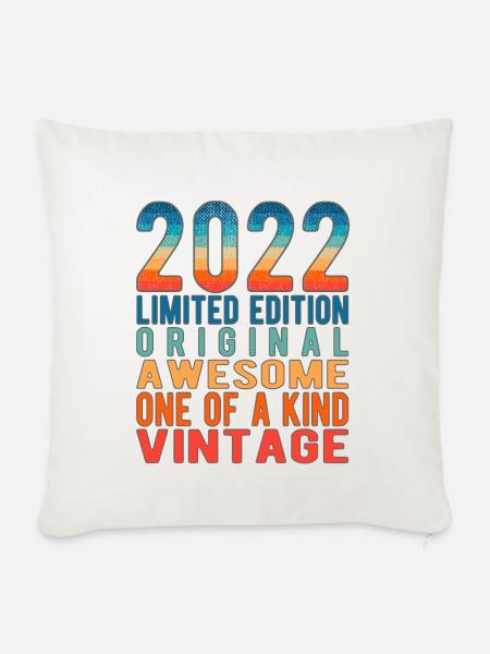 Limited Edition seit 2022 Geburtstag Vintage 2022 - Sofakissenbezug 45 x 45 cm - Naturweiß 