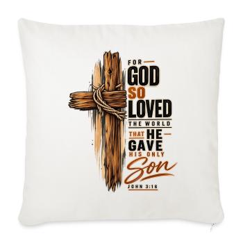 Johannes 3,16 Kreuz Jesus Liebe Christliches Shirt - Sofakissenbezug 45 x 45 cm - Naturweiß  - Vorne