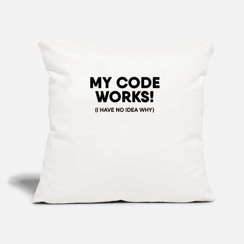 Programmer - My code works Sofa pillowcase 17,3'' x 17,3'' (45 x 45 cm)