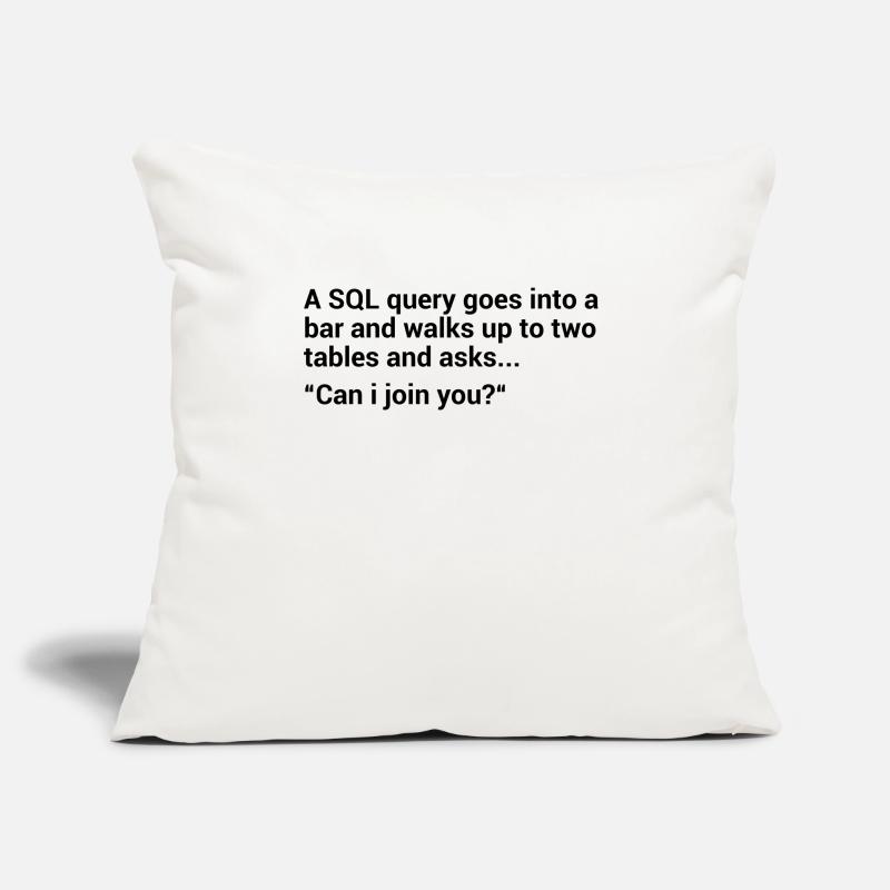 SQL Database Joke Sofa pillowcase 17,3'' x 17,3'' (45 x 45 cm)