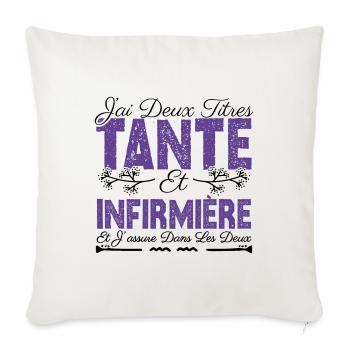 J'ai deux titres tante et Infermière. Cadeau . - Housse de coussin décorative 45 x 45 cm - blanc nature - Devant