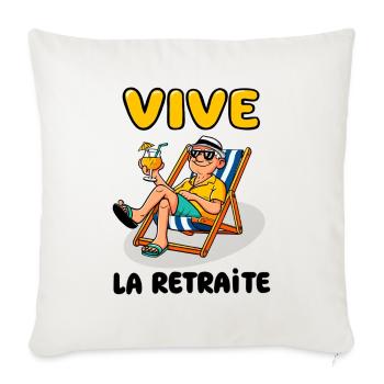 Vive la retraite - Housse de coussin décorative 45 x 45 cm - blanc nature - Devant