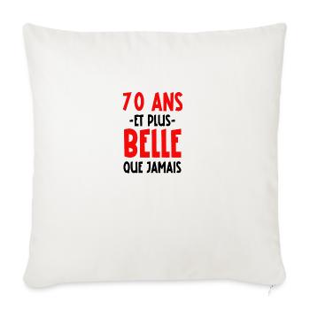 70 ans et plus belle que jamais - Housse de coussin décorative 45 x 45 cm - blanc nature - Devant