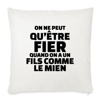 On ne peut qu'être fier quand on a un fils - Housse de coussin décorative 45 x 45 cm - blanc nature - Devant