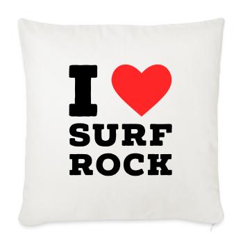I love surf rock - Sofa pillowcase 17,3'' x 17,3'' (45 x 45 cm) - natural white - Front