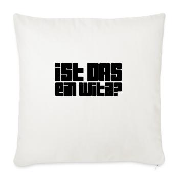 soll das witzig sein? - Sofakissenbezug 45 x 45 cm - Naturweiß  - Vorne