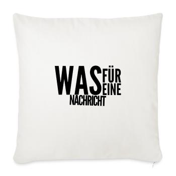 die Nachricht kommt unerwartet - Sofakissenbezug 45 x 45 cm - Naturweiß  - Vorne