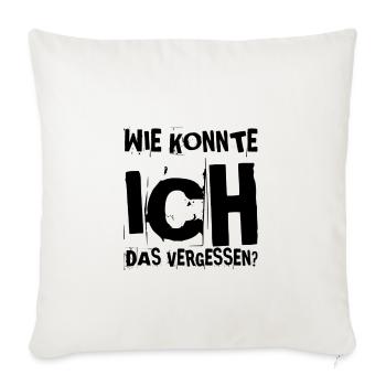 wie konnte ich das vergessen? - Sofakissenbezug 45 x 45 cm - Naturweiß  - Vorne