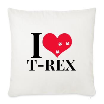 I love T Rex - Sofa pillowcase 17,3'' x 17,3'' (45 x 45 cm) - natural white - Front