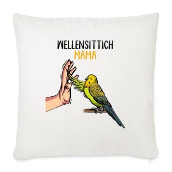 Wellensittich Mama Vogelbesitzerin - Sofakissenbezug 45 x 45 cm - Naturweiß  - Vorne