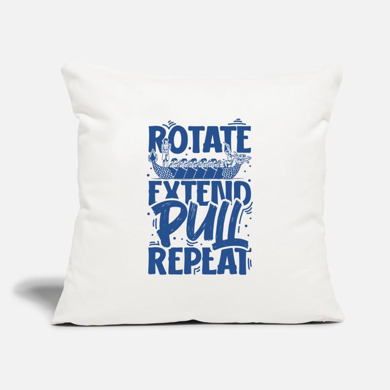 Rotate Extend Pull Repeat - Drachenboot Sofakissenbezug 45 x 45 cm