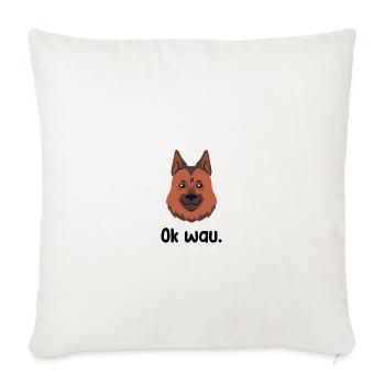 Ok wau mit German Shepherd Hundeliebhaber - Sofakissenbezug 45 x 45 cm - Naturweiß  - Vorne