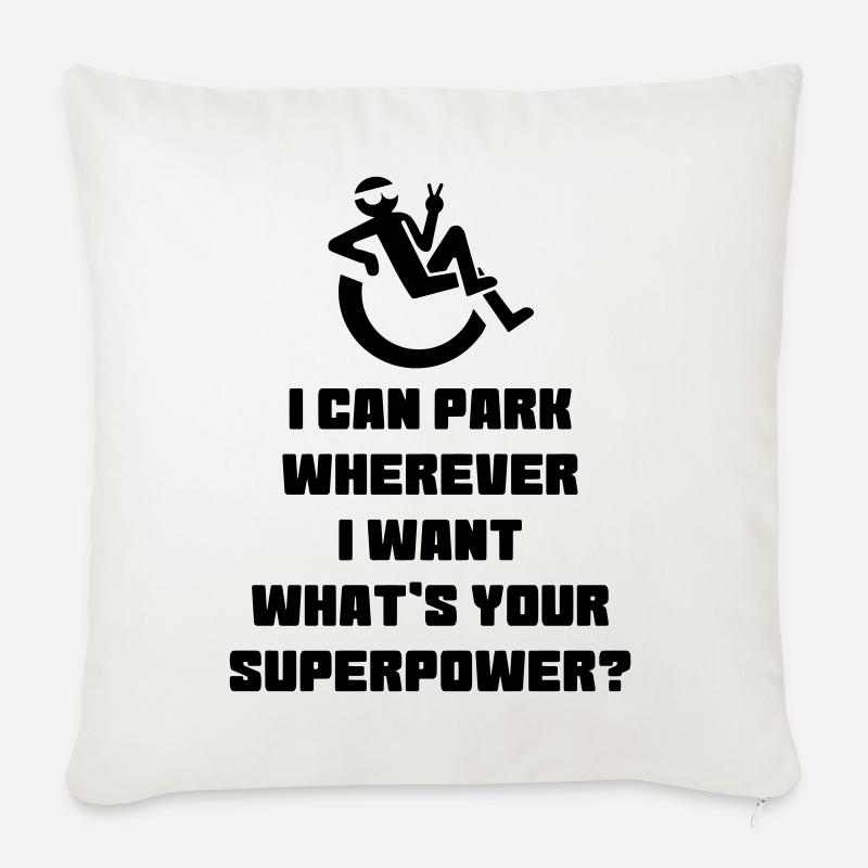 Ich kann als Rollstuhlfahrer überall parken # - Sofakissenbezug 45 x 45 cm - Naturweiß 