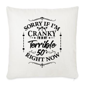 Terrible 50s - humor about menopause - Sofa pillowcase 17,3'' x 17,3'' (45 x 45 cm) - natural white - Front