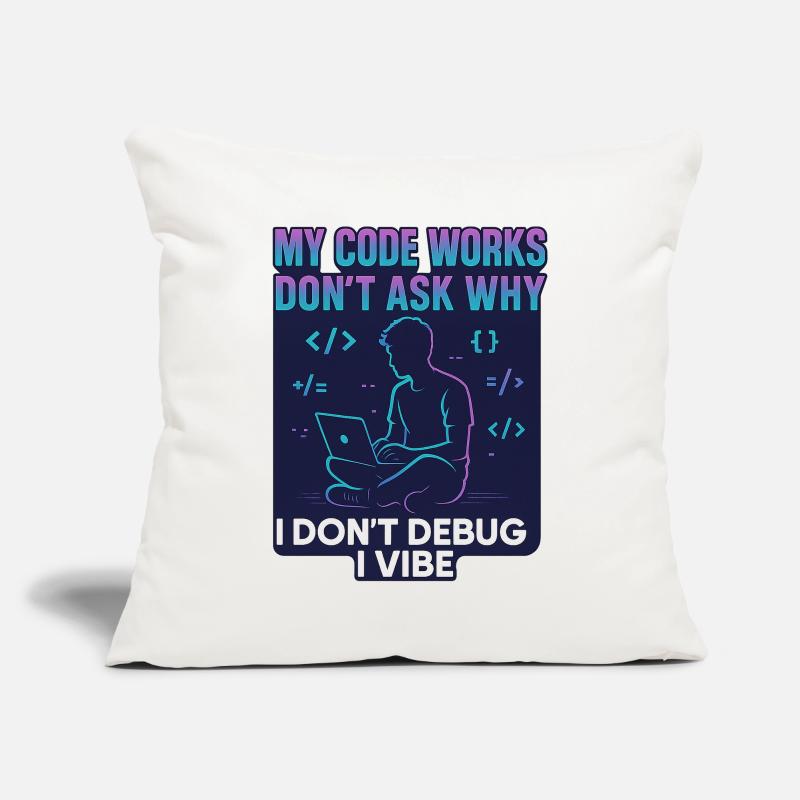 My Code Works Don't Ask Why – Lustiges Programmier Sofakissenbezug 45 x 45 cm